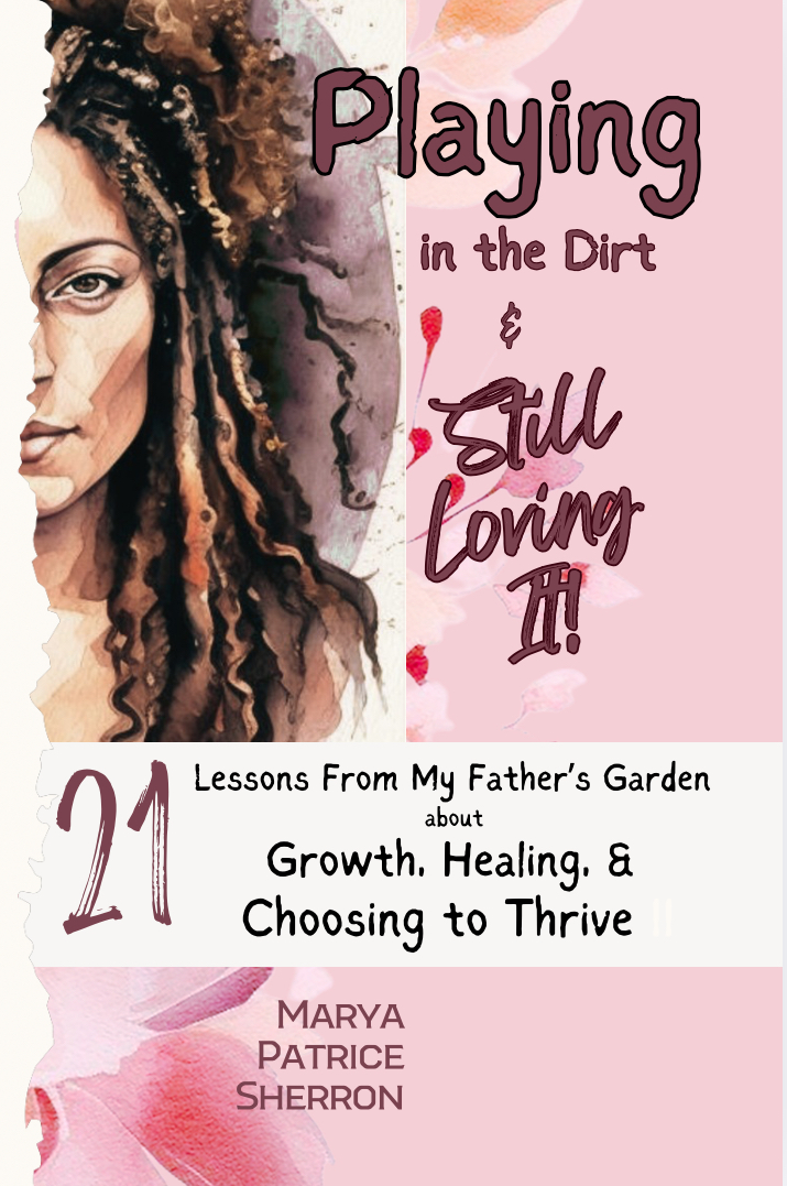 Cover of Playing in the Dirt & Still Loving It!